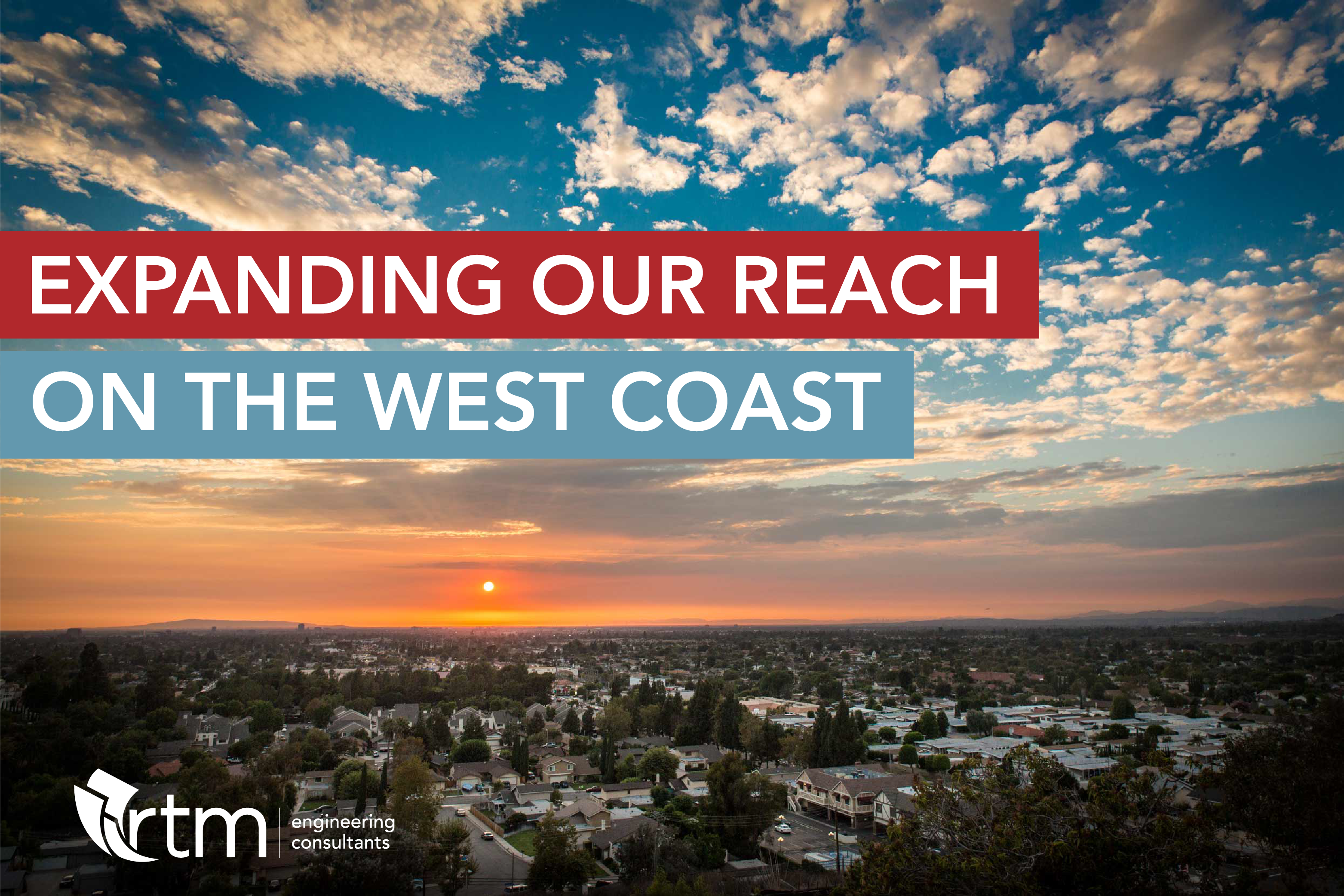 Expanding our reach on the West Coast