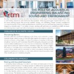 The Role of Acoustical Engineering: Balancing Sound and Environment White Paper